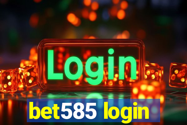 bet585 login